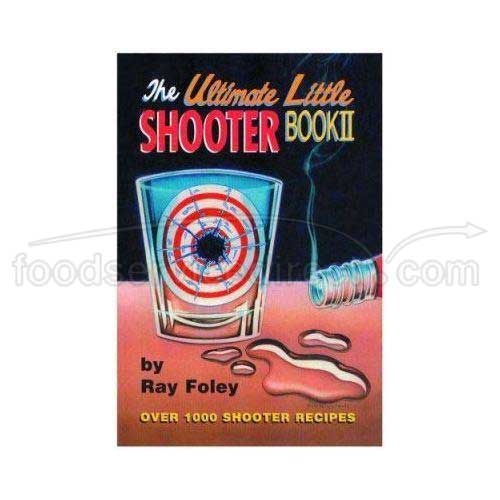 Precision Pours The Ultimate Little Shooter Book II, 9.5 x 11 inch.